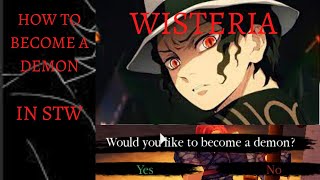 HOW TO BECOME A DEMON IN STW [FULL GUIDE!!!!!] |WISTERIA| HOW TO BE A DEMON  IN WISTERIA