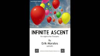 Infinite Ascent by Erik Morales | 8 Bb Trumpets | Full Score Demo Guide
