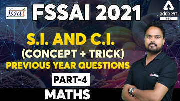 FSSAI Recruitment 2021 | Maths | S.I. and C.I. (concept + tricks) previous year Questions part 4