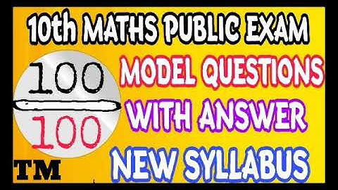 10 th MATHS PUBLIC EXAM--2020| Centum  MARKS MODEL QUESTIONS WITH ANSWER |NEW SYLLABUS -- TM
