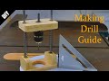 Making Drill Guide - Homemade - Matkap Kılavuzu Yapımı