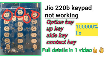 Jio 220b contact, up, side, option key not working. jio 220b keypad not working. cpu reaball
