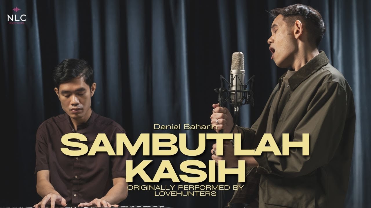 Sambutlah Kasih - Lovehunters (Cover by Danial Baharin)