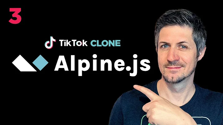 Alpine JS : Interactivity - TikTok Clone Part 3