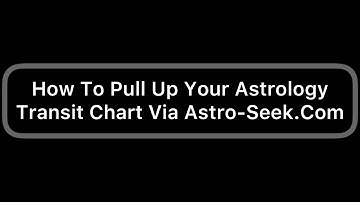 How To Pull Up Your Astrology Transit Chart Via Astro-Seek.Com
