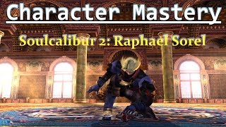 Details Character Mastery: Raphael Sorel (Soulcalibur II) Update