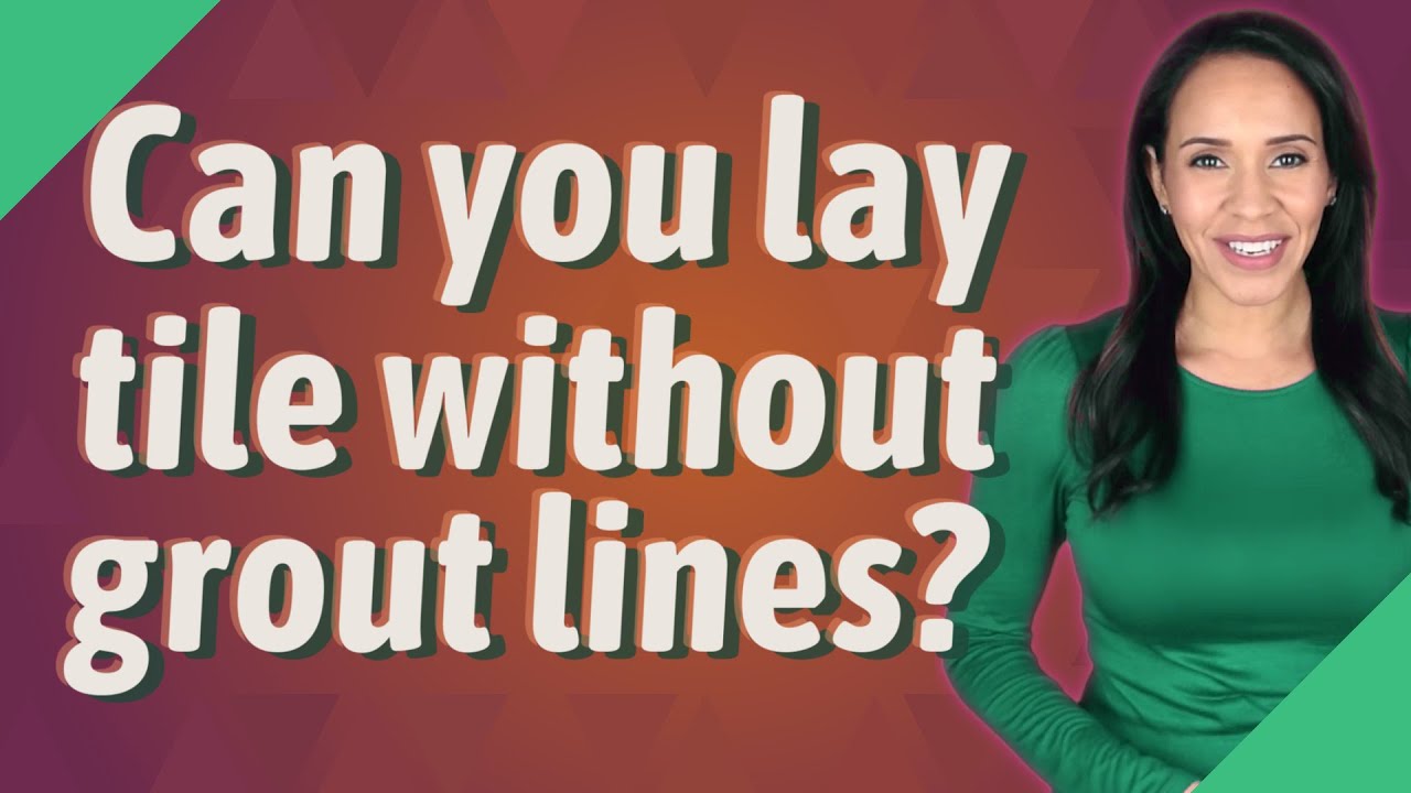 Can you lay tile without grout lines? YouTube