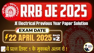 RRB JE Electrical 2025 | CBT-2 22 April Shift-2 PYQ Paper | Full Analysis & PYQ Solutions | RRB JE