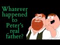 Whatever happened to peter griffins real father family guy essay