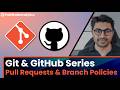 Pull Requests and Branch Policies (Git & GitHub for Beginners Course)