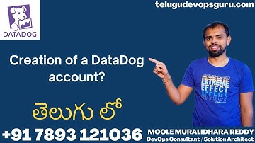 Creation of a DataDog account - Moole Muralidhara Reddy - Telugu DevOps Guru