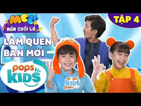 Video Mầm Chồi Lá 2022 - Bạn Ơi! Làm Quen Nhé - Tập 4 - Nhạc... - youtube