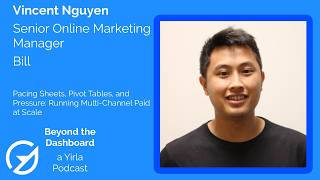 Beyond the Dashboard - Vincent Nguyen - Pacing Sheets, Pivot Tables, and Pressure