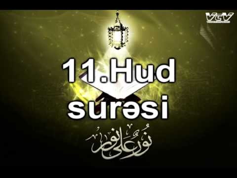 Sesli Quran-Hud suresi(azerbaycan ve ereb dilinde) 11