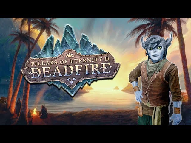 Xakoras the Lich!! - Pillars of Eternity 2: Deadfire Closed Beta Gameplay #7