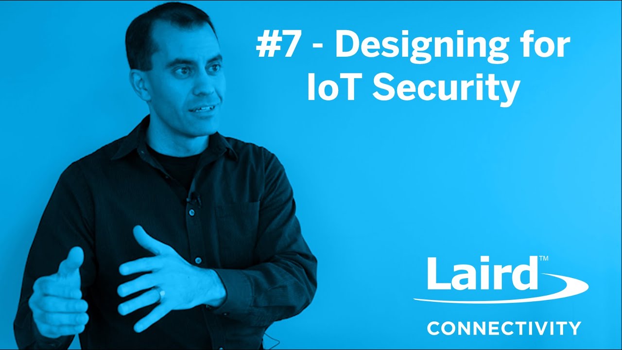 Episode 7: Designing for IoT Security - YouTube