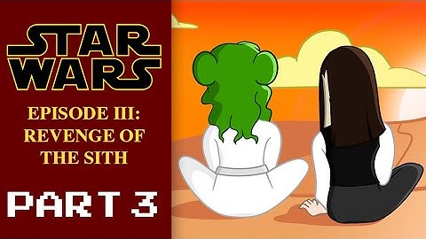Star Wars Episode III, Part 3 - Revenge of the Sith | It
