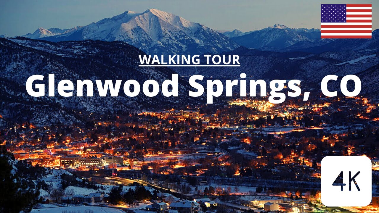 Glenwood Springs Colorado - Spring 2022 - Roadtrip - Review - Does it worth? - Walking tour - 4K HD