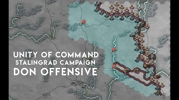 UNITY OF COMMAND: Stalingrad Campaign (SOVIET) - Don Offensive