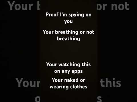 Proof I’m spying