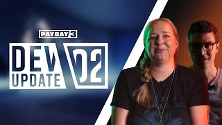 PAYDAY 3: Dev Update 02