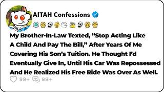 My Brother-In-Law Texted, Stop Acting Like A Child And Pay The Bill, After… Reddit Family Stories