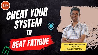 CAT Score Booster Tips | How to Beat Fatigue During the Exam | CAT Mocks |  2IIM CAT Preparation