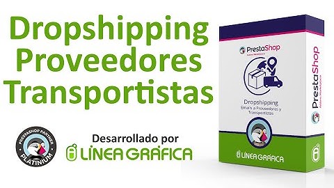 Módulo Prestashop Dropshipping – Emails a Proveedores y Transportistas - Addons Prestashop