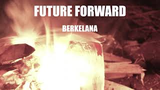 Berkelana - Future Forward Official Music Video