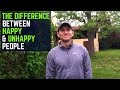 The difference between happy people and unhappy people