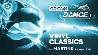 DREAM DANCE Vinyl-Classics Live! ep.26 - w/ Martink (Tranceport / Hamburg)