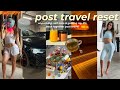 POST TRAVEL RESET🧺| getting back into routine, unpacking, self care, contrast therapy &amp; back to work