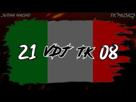 21 08 New Song | Remix | Sutha Macho | VDJ TK | TK MUSICS