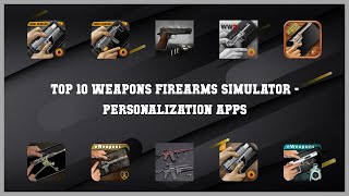 Top 10 Weapons Firearms Simulator Android Apps screenshot 2