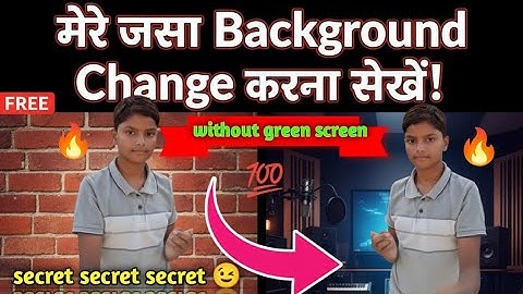 Secret secret|How to remove background of video|background ko croma key se change karna sikho|