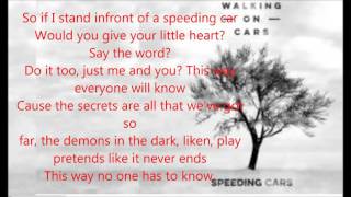 Video thumbnail of "Walking On Cars - Speeding Cars (Lyrics Video)"