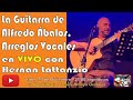 La Guitarra de Alfredo Ábalos - Hernán Lattanzio en VIVO...