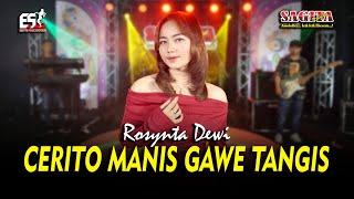 Download Lagu Rosynta Dewi - Cerito Manis Gawe Tangis | Sagita Djandhut Assololley | Dangdut(Official Music Video) MP3
