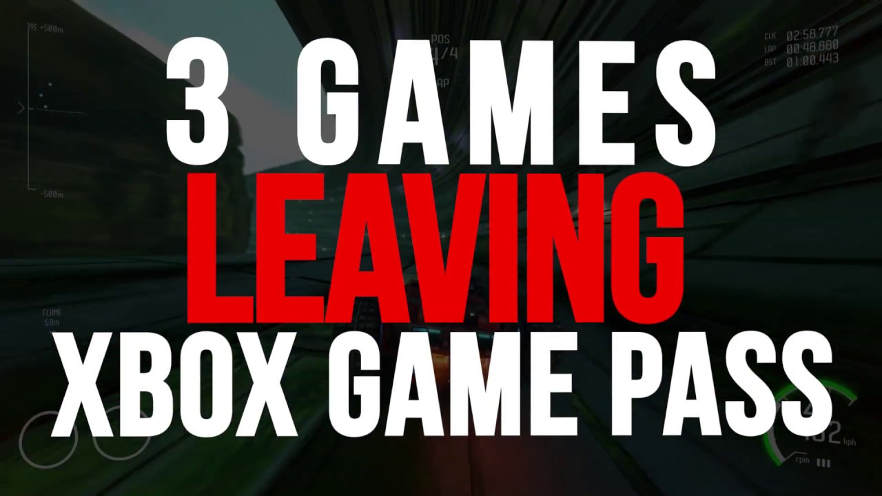 3 Games Leaving Xbox Game Pass very soon YouTube