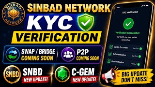 Sinbad Network KYC Verification | Swap/Bridge or P2P Coming Soon | SNBD or C-GEM New Update