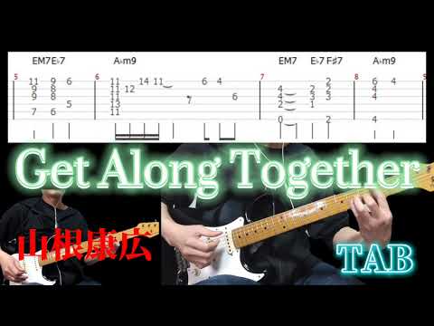Get Along Together 山根康広 Guitar Tab ギター タブ譜 Youtube