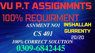 CS401 assignment no1.(All vu Assignmnts Rs:200) 100%correct solution.PT assignments work:03096842445