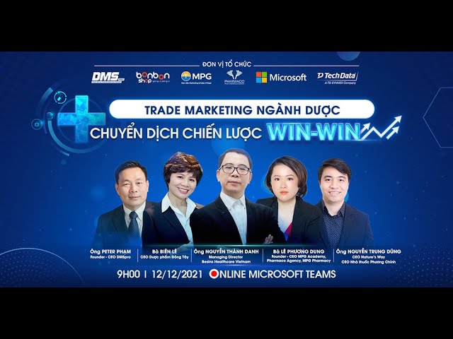 Outline Video HỘI THẢO TRỰC TUYẾN “TRADE MARKETING NGÀNH DƯỢC, CHUYỂN DỊCH CHIẾN LƯỢC WIN - WIN” (Phần 1)