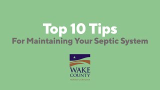 Top 10 Tips for Maintaining Your Septic System