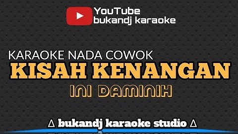 KISAH KENANGAN / APA SALAE KARAOKE NADA COWOK - INI DAMINIH | TARLING LIRIK TANPA VOKAL 2023