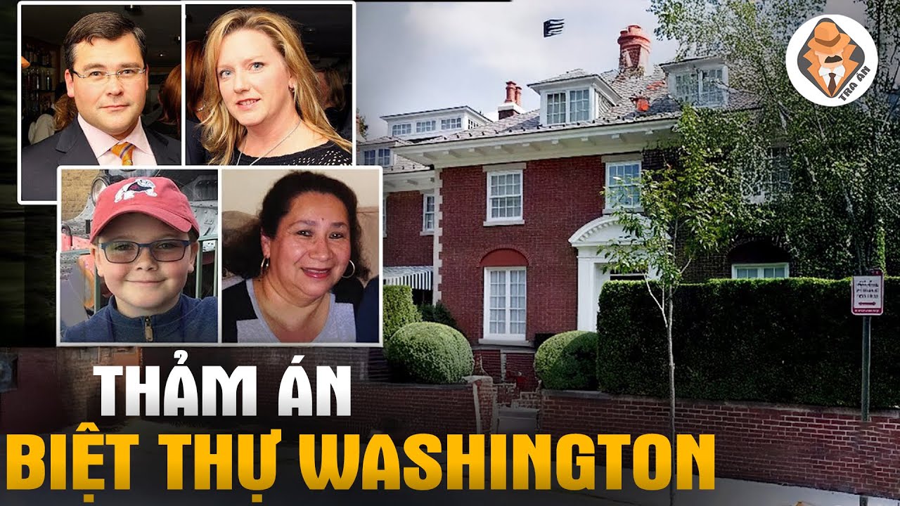 Thảm Án Biệt Thự Washington DC - DC Mansion Murders - Tra Án