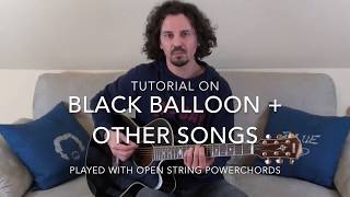 guitar tutorial on black balloon + other songs with open string powerchords