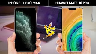 IPHONE 11 PRO MAX VS HUAWEI MATE 30 PRO