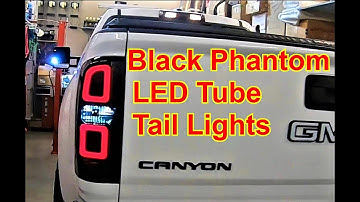 GMC Canyon Colorado Phantom LED Tube Tail Lights install