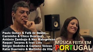 Duetos Portugal Brasil 03 - Paulo Gonzo Fafá De Belém Carminho Ney Matogrosso Letra